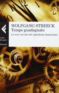 cover of the book Tempo guadagnato. La crisi rinviata del capitalismo democratico