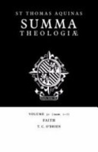 cover of the book Summa Theologiae: Volume 31, Faith: 2a2ae. 1-7