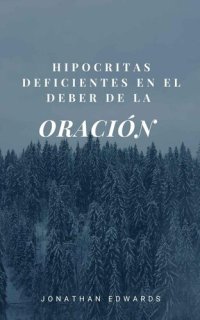 cover of the book Hipócritas, Deficientes en el Deber de la Oración