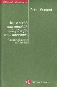 cover of the book Arte e verità dall'antichità alla filosofia contemporanea. Un'introduzione all'estetica