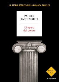 cover of the book L'impero del dolore. La storia segreta della dinastia Sackler