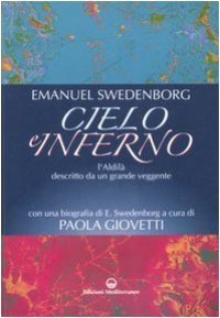 cover of the book Cielo e inferno. L'aldilà descritto da un grande veggente