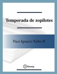 cover of the book Temporada de zopilotes: Una historia narrativa de la Decena Trágica