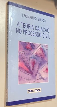 cover of the book A teoría da acáo no processo civil