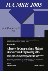 cover of the book Advances in Computational Methods in Sciences and Engineering 2005 (2 vols): Selected Papers from the International Conference of Computational Methods in Sciences and Engineering 2005 (ICCMSE 2005)