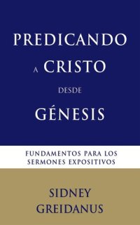 cover of the book Predicando a Cristo desde Genesis