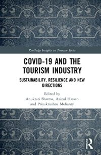 cover of the book COVID-19 and the Tourism Industry: Sustainability, Resilience and New Directions