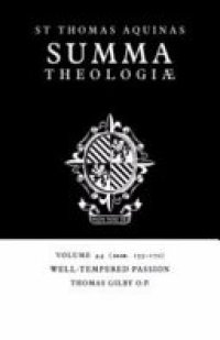 cover of the book Summa Theologiae: Volume 44, Well-Tempered Passion: 2a2ae. 155-170