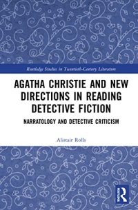 cover of the book Agatha Christie and New Directions in Reading Detective Fiction: Narratology and Detective Criticis