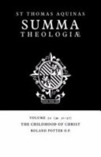 cover of the book Summa Theologiae: Volume 52, The Childhood of Christ: 3a. 31-37