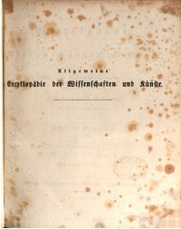 cover of the book Allgemeine Encyclopädie der Wissenschaften und Künste in alphabetischer Folge / Zweite Section : Indogermanischer Sprachstamm bis