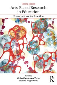 cover of the book Arts-based research in education: foundations for practice