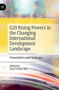 cover of the book G20 Rising Powers in the Changing International Development Landscape: Potentialities and Challenges