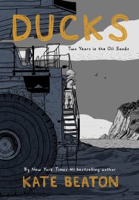 cover of the book Ducks: Two Years in the Oil Sands