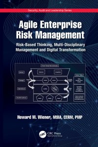 cover of the book Agile Enterprise Risk Management: Risk-Based Thinking, Multi-Disciplinary Management and Digital Transformation