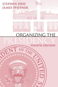 cover of the book Organizing the Presidency