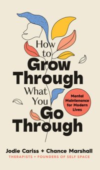 cover of the book How to Grow Through What You Go Through