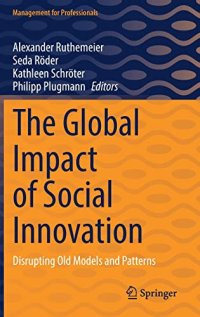 cover of the book The Global Impact of Social Innovation: Disrupting Old Models and Patterns