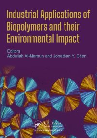 cover of the book Industrial Applications of Biopolymers and their Environmental Impact