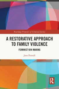 cover of the book A Restorative Approach to Family Violence: Feminist Kin-Making