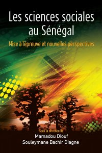 cover of the book Les sciences sociales au Sénégal: Mise à l’épreuve et nouvelles perspectives