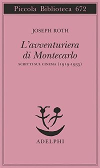 cover of the book L'avventuriera di Montecarlo. Scritti sul cinema (1919-1935)