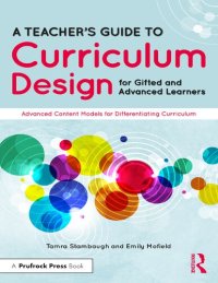 cover of the book A Teacher's Guide to Curriculum: Design for Gifted and Advanced Learners