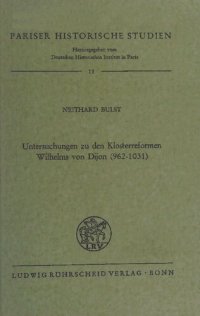 cover of the book Untersuchungen zu den Klosterreformen Wilhelms von Dijon (962-1031)