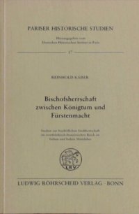 cover of the book Bischofsherrschaft zwischen Königtum und Fürstenmacht: Studien zur bischöflichen Stadtherrschaft im westfränkisch-französischen Reich im frühen und hohen Mittelalter