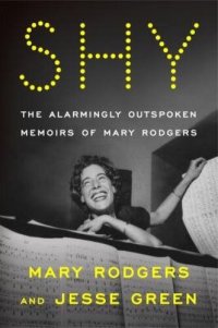 cover of the book Shy the alarmingly outspoken memoirs of Mary Rodgers