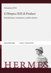 cover of the book L'Olimpica XIII di Pindaro: Introduzione, commento e analisi metrica