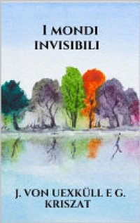 cover of the book I mondi invisibili