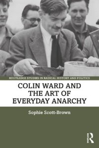 cover of the book Colin Ward and the Art of Everyday Anarchy