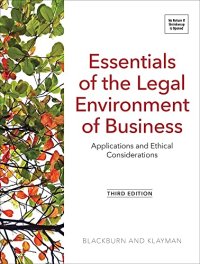 cover of the book Essentials of the Legal Environment of Business: Applications and Ethical Considerations, Third Edition (Print + Digital e-Book Access)