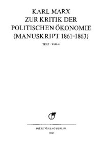 cover of the book MEGA² II.03.6 - Karl Marx - Zur Kritik der politischen Ökonomie (Manuskript 1861–1863). Teil 6