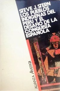 cover of the book Los pueblos indígenas del Perú y el desafío de la conquista española: Huamanga hasta 1640