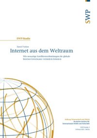 cover of the book Internet aus dem Weltraum : Wie neuartige Satellitenverbindungen die globale Internet-Governance verändern könnten