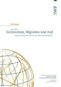 cover of the book Grenzschutz, Migration und Asyl : Wege der Europäischen Union aus der Politikverflechtungsfalle