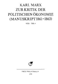 cover of the book MEGA² II.03.4 - Karl Marx - Zur Kritik der politischen Ökonomie (Manuskript 1861–1863). Teil 4