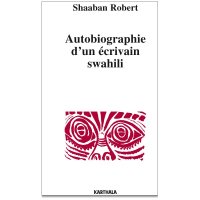 cover of the book Autobiographie d'un écrivain swahili (Tanzanie)