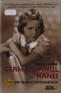 cover of the book Geamantanul Hanei. Din ororile Holocaustului