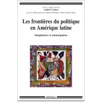 cover of the book Les frontières du politique en Amérique latine : Imaginaires et émancipation