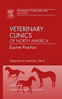 cover of the book Advances in Laminitis, Part II, An Issue of Veterinary Clinics: Equine Practice (Volume 26-2) (The Clinics: Veterinary Medicine, Volume 26-2)