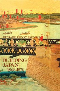 cover of the book Building Japan 1868-1876