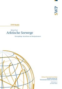 cover of the book Arktische Seewege : Zwiespältige Aussichten im Nordpolarmeer