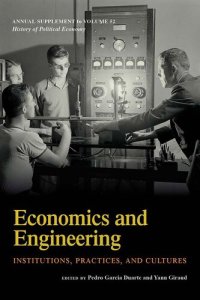 cover of the book Economics and Engineering: Institutions, Practices, and Cultures