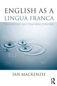 cover of the book English, as a Lingua Franca: Theorizing and Teaching English