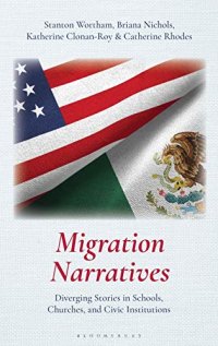 cover of the book Migration Narratives: Diverging Stories in Schools, Churches, and Civic Institutions