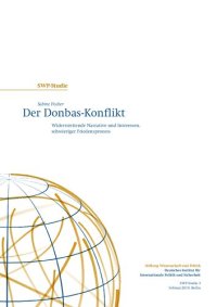 cover of the book Der Donbas-Konflikt : Widerstreitende Narrative und Interessen, schwieriger Friedensprozess