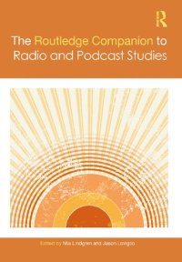 cover of the book The Routledge Companion to Radio and Podcast Studies